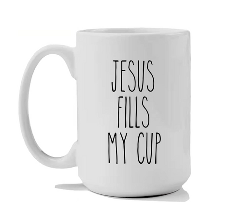 Jesus Fills my Cup